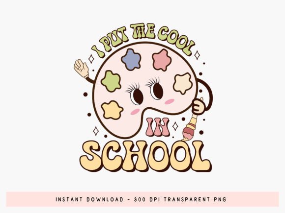 I Put the Cool in School PNG Sublimation