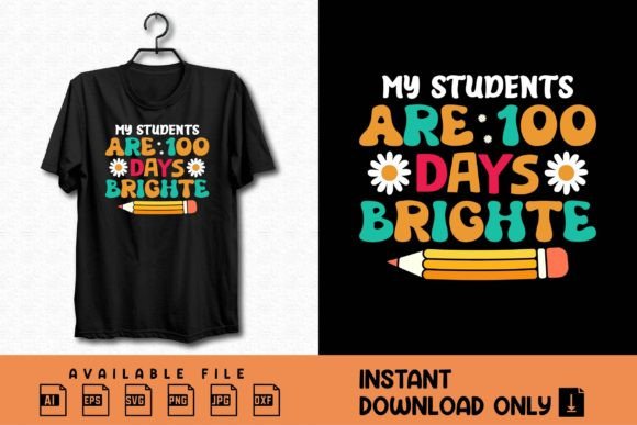My Students Are 100 Days Brighter Shirt