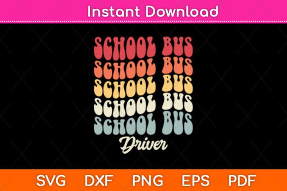 School Bus Driver Groovy Retro Back to School Funny Svg Design