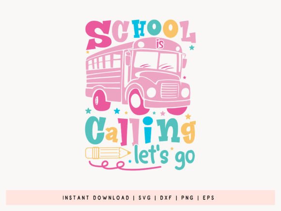 School is Calling Let’s Go SVG Design: A Strategic Tool for Creativity and Branding